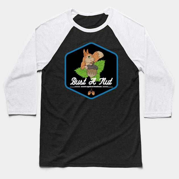 bust a nut secret squirrel business Baseball T-Shirt by lmdesignco